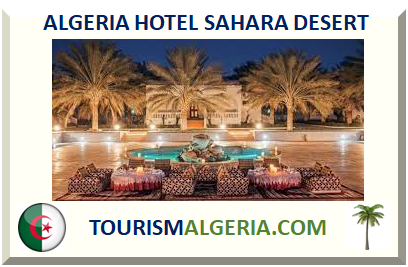 ALGERIA HOTEL SAHARA DESERT