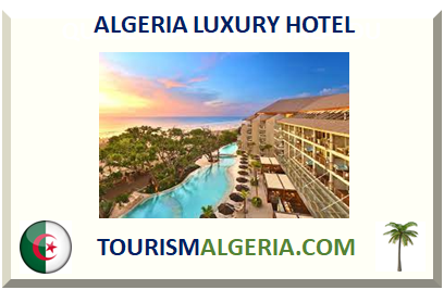 ALGERIA LUXURY HOTEL